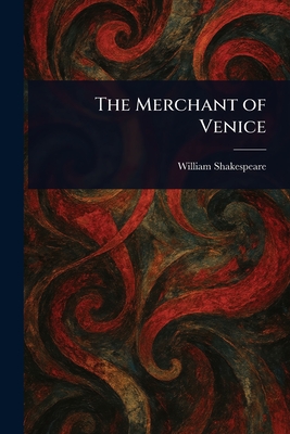 The Merchant of Venice - Shakespeare, William