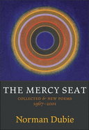 The Mercy Seat: Collected & New Poems 1967-2001