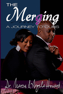 The Mergering: A Journey To Ours