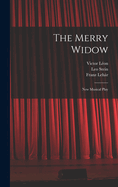 The Merry Widow: New Musical Play