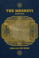 The Mesnevi: Book First