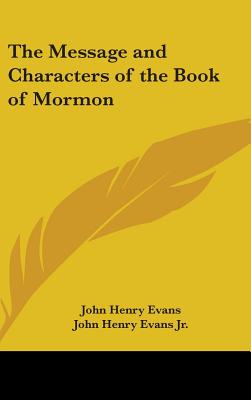 The Message and Characters of the Book of Mormon - 