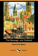 The Message, and Gobseck (Dodo Press)