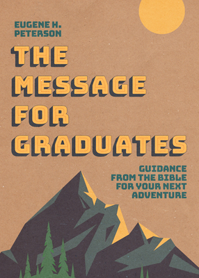 The Message for Graduates (Softcover) - Peterson, Eugene H