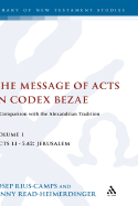 The Message of Acts in Codex Bezae: A Comparison with the Alexandrian Tradition