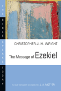 The Message of Ezekiel: A New Heart and a New Spirit
