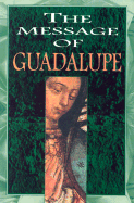 The Message of Guadalupe