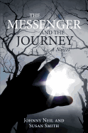 The Messenger and the Journey
