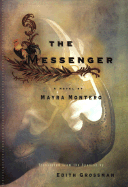 The Messenger - Montero, Mayra, and Grossman, Edith, Ms. (Translated by)