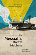 The Messiah's dream machine: A sequel