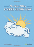 The Met Office Pocket Cloud Book: How to Understand the Skies in Association with the Met Office