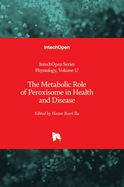 The Metabolic Role of Peroxisome in Health and Disease