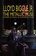 The Metallic Muse