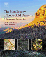 The Metallogeny of Lode Gold Deposits: A Syngenetic Perspective
