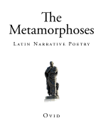 The Metamorphoses: Ovid's Metamorphoses