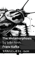 The Metamorphosis / S  bi n hnh: Tranzlaty English Ti ng Vi t