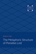 The Metaphoric Structure of Paradise Lost