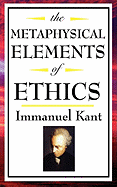 The Metaphysical Elements of Ethics