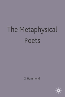 The Metaphysical Poets - Hammond, Gerald (Editor)