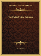 The Metaphysical Sciences