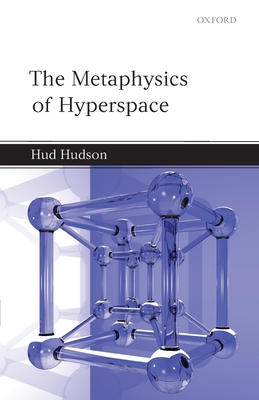 The Metaphysics of Hyperspace - Hudson, Hud