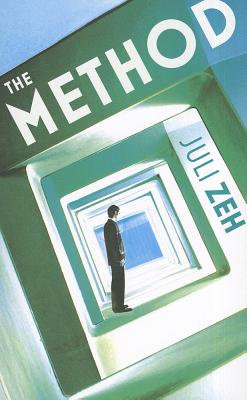 The Method - Zeh, Juli, and Spencer, Sally-Ann (Translated by)