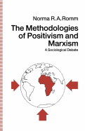 The Methodologies of Positivism and Marxism: A Sociological Debate