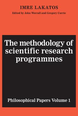 The Methodology of Scientific Research Programmes - Lakatos, Imre, and Worrall, John (Editor), and Currie, Gregory (Editor)