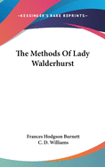 The Methods Of Lady Walderhurst