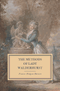 The Methods of Lady Walderhurst