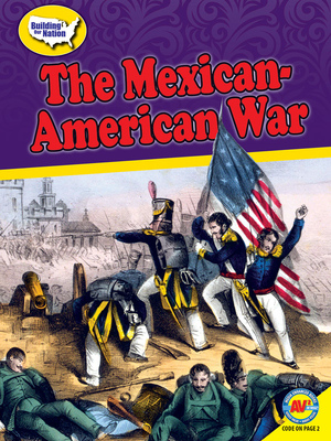 The Mexican-American War - Rebman, Nick