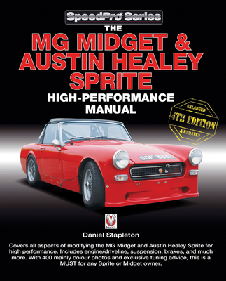 The MG Midget & Austin-Healey Sprite High Performance Manual - Metcalfe, Colin