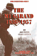 The Mi Garand: 1936 to 1957