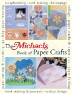 The Michaels Book of Paper Crafts - Lark, and Lark Books (Creator)