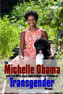 The Michelle Obama Transgender Guide