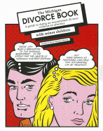 The Michigan Divorce Book: A Guide to Doing an Uncontested Divorce Without an Attorney (with Minor Children)