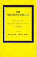 The Michigan Manual: A Guide to Neonatal Intensive Care