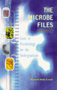 The Microbe Files: Cases in Microbiology for the Undergraduate