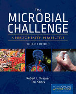 The Microbial Challenge: A Public Health Perspective: A Public Health Perspective