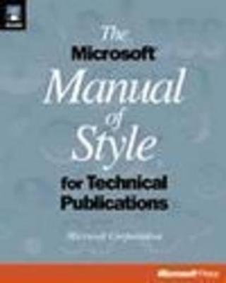 The Microsoft Manual of Style for Technical Publicatio - Microsoft Press, and Microsoft Corporation