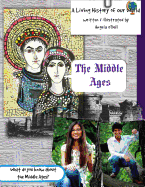 The Middle Ages: A Living History of Our World