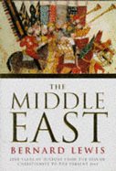 The Middle East: 2,000 Years of History from the Rise of Christianity to the Present Day