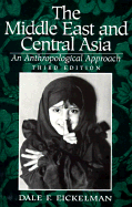 The Middle East and Central Asia: An Anthropological Approach