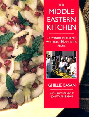 The Middle Eastern Kitchen - Basan, Ghillie, and Basan, Jonathan (Photographer)