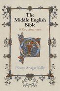 The Middle English Bible: A Reassessment