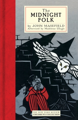 The Midnight Folk - Masefield, John, and L'Engle, Madeleine (Afterword by)