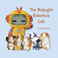 The Midnight Robotics Lab: A Guinea Pig School Adventure