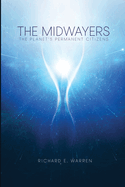 The Midwayers: The Planet's Permanent Citizens