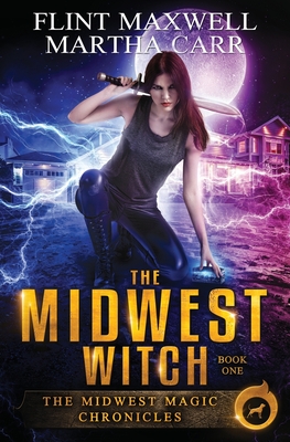 The Midwest Witch: The Revelations of Oriceran - Carr, Martha, and Anderle, Michael, and Maxwell, Flint