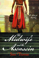 The Midwife and the Assassin: A Midwife Mystery